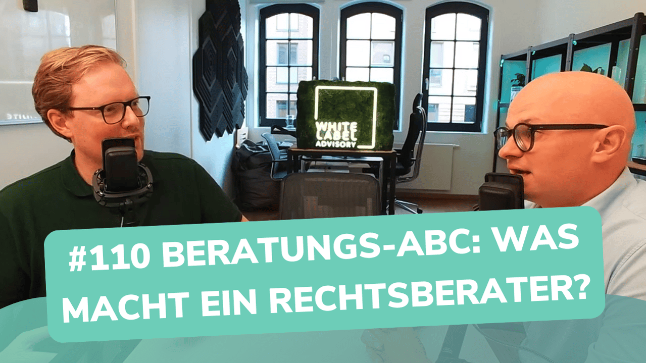 Besser Beraten | Der Consulting Podcast | #110 | Beratungs-ABC: Was macht ein Rechtsberater?