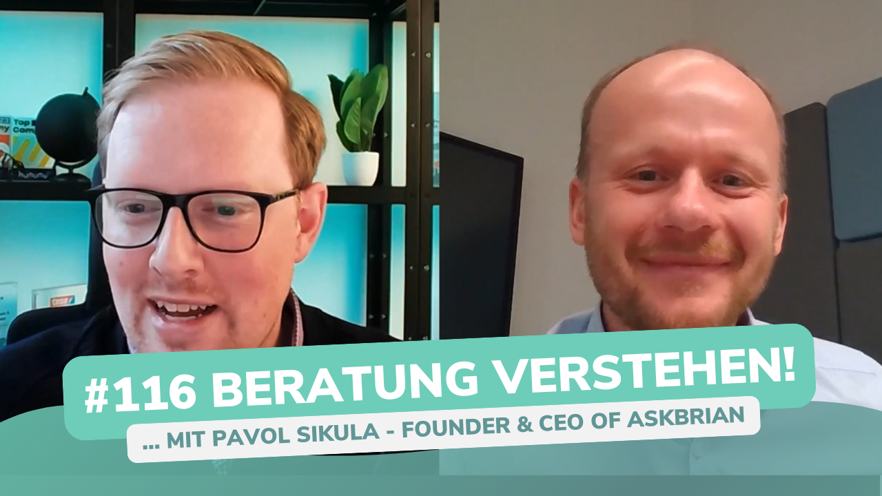 Besser Beraten | Der Consulting Podcast | #116 | Beratung verstehen - mit Pavol Sikula von AskBrian