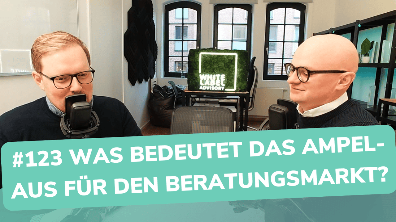 Besser Beraten | Der Consulting Podcast | #123 | Was bedeutet das Ampel-Aus für den Beratungsmarkt?