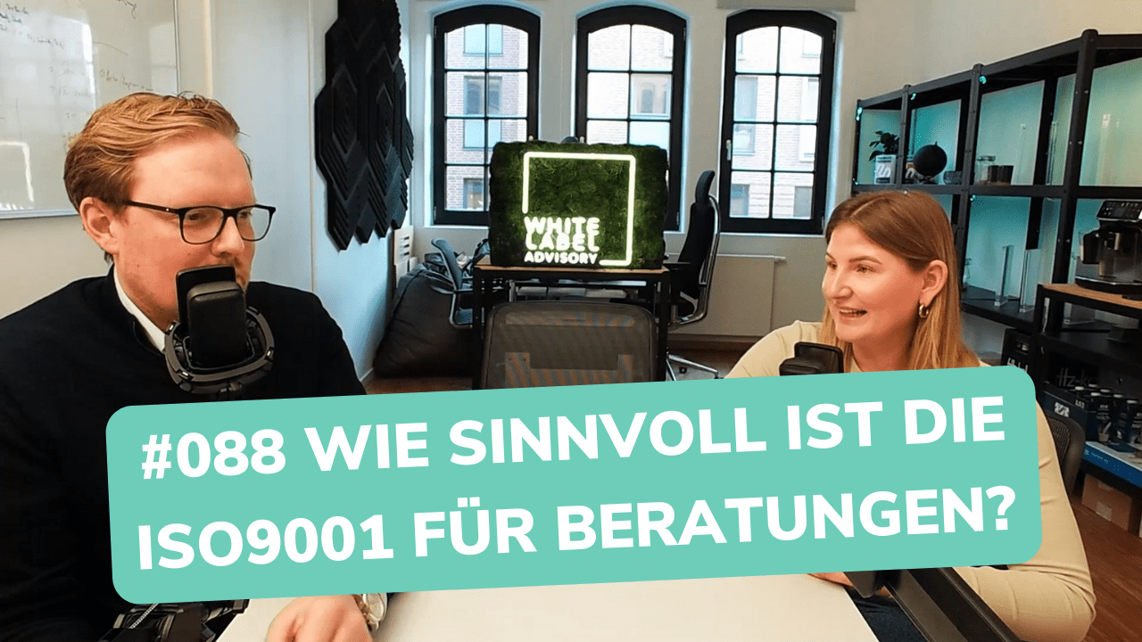 Besser Beraten | Der Consulting Podcast | #088 | Wie sinnvoll ist die ISO9001 für Beratungen?